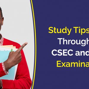 CSEC and CAPE study tips